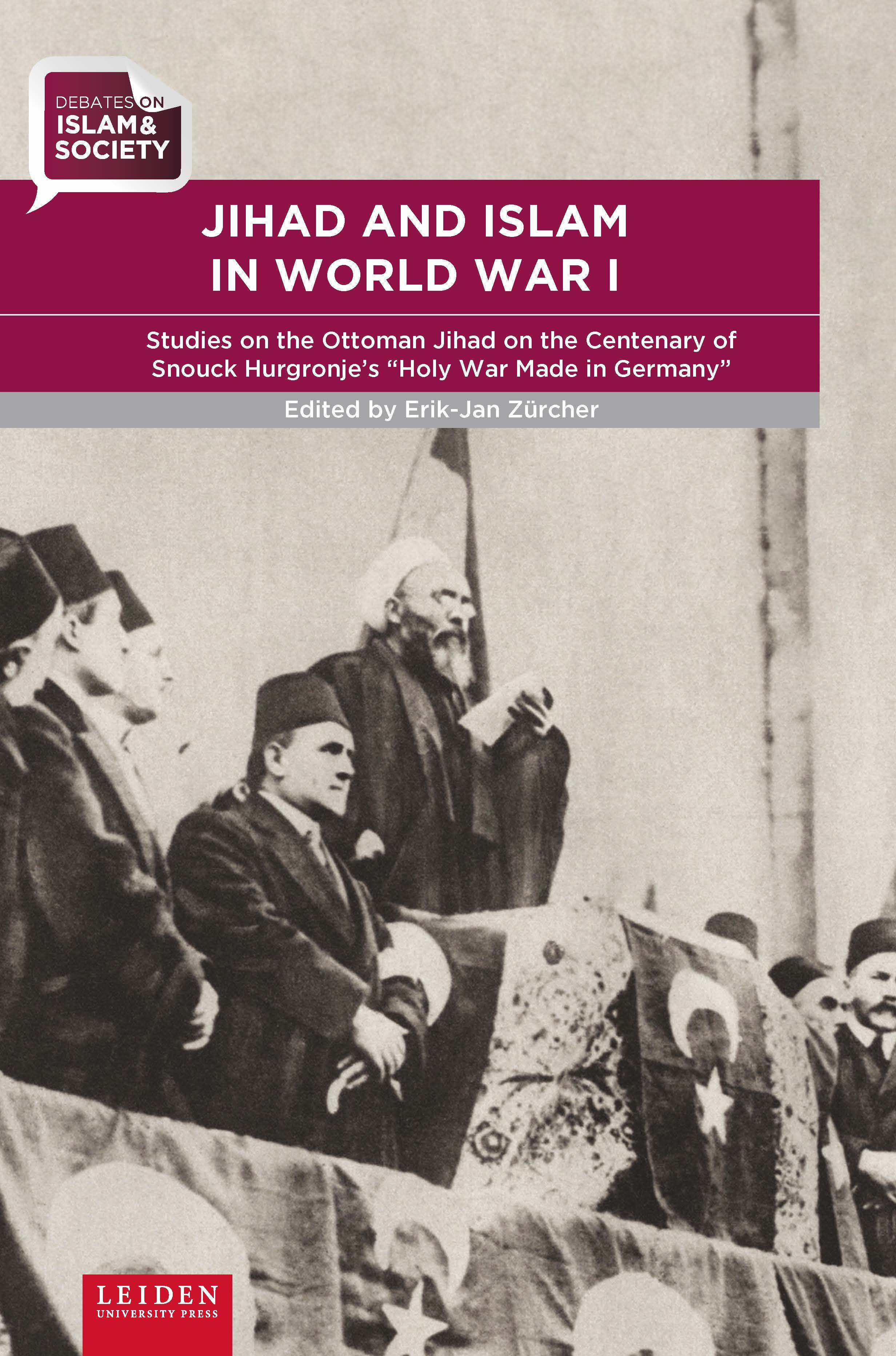 Jihad and Islam in World War I Leiden University Press